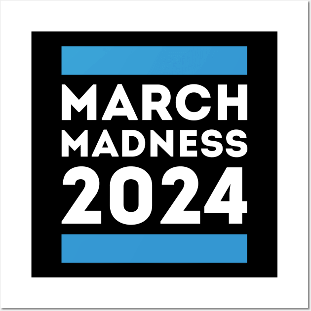 March Madness 2024 Wall Art by Funnyteesforme